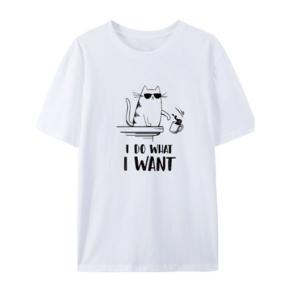 I do What I Want Short Sleeve T-shirts Cotton