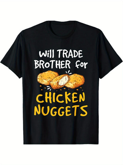Will Trade Brother for Chicken Nuggets T-shirt
