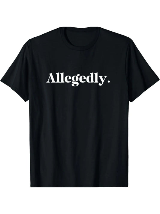 Allegedly Funny Graphic T-Shirt